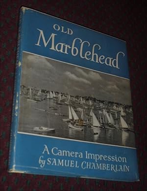 Old Marblehead : A Camera Impression