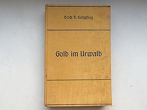 Bild des Verkufers fr Gold im Urwald. Roman zum Verkauf von Bildungsbuch