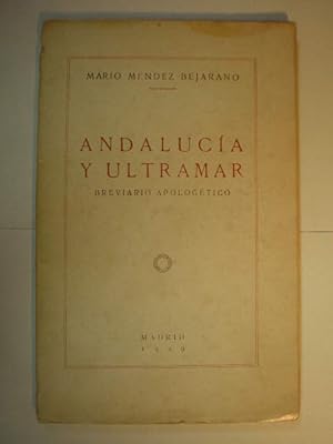 Bild des Verkufers fr Andaluca y Ultramar. Breviario apologtico zum Verkauf von Librera Antonio Azorn