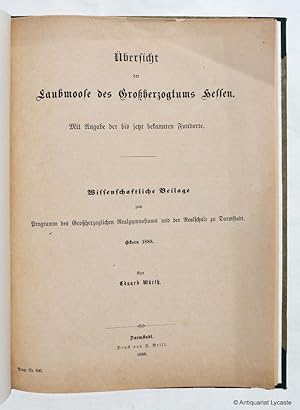 Übersicht der Laubmoose des Großherzogtums Hessen - mit Angabe der bis jetzt bekannten Fundorte.