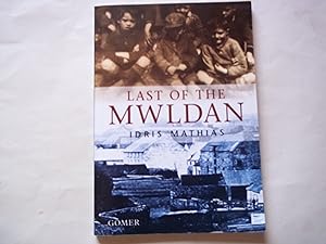 Bild des Verkufers fr Last of the Mwldan, The zum Verkauf von Carmarthenshire Rare Books