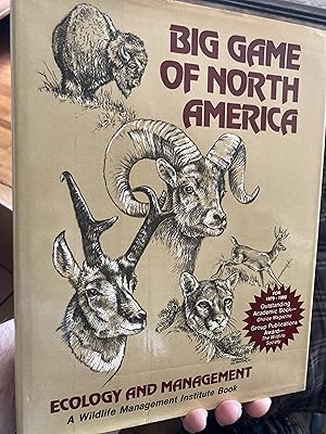 Immagine del venditore per Big Game of North America: Ecology and Management venduto da A.C. Daniel's Collectable Books