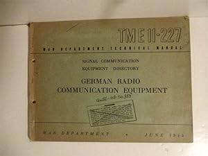 TM E 11-227. German Radio Communication Equipment. Restricted.
