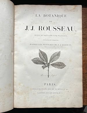 Image du vendeur pour La Botanique de J. J. Rousseau, orne de soixante-cinq planches, imprimes en couleurs d'aprs les peintures de P. J. Redout mis en vente par Arader Books