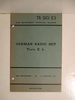 TB SIG E 3. German Radio Set Torn. E. b. Restricted.