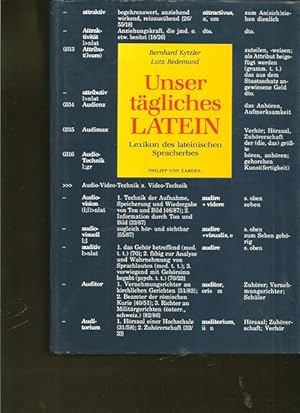 Bild des Verkufers fr Unser tglisches LATEIN. Lexikon des lateinischen Spracherbes. zum Verkauf von Ant. Abrechnungs- und Forstservice ISHGW