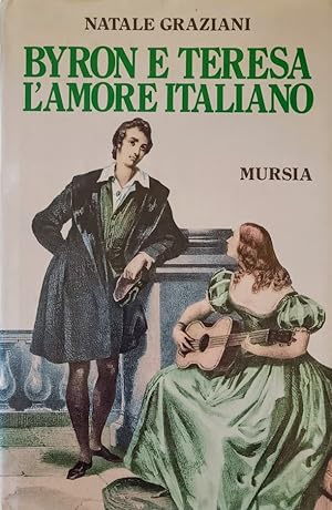 BYRON E TERESA L'AMORE ITALIANO