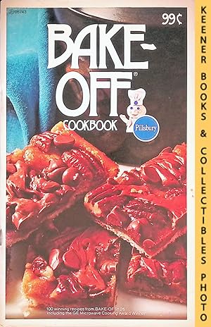 Pillsbury 100 Bake-Off Cookbook, From Pillsbury's 26th Annual Bake-Off - 1975: Pillsbury Annual B...