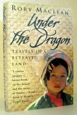 Seller image for Under the Dragon - Travels in a Betrayed Land for sale by Washburn Books