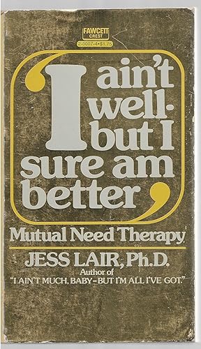 Seller image for i ain't well - but i sure am better" , mutual need therapy for sale by Sabra Books