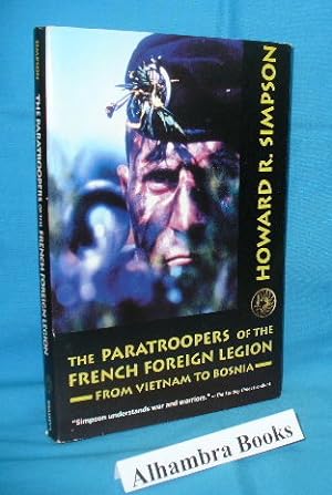 Immagine del venditore per The Paratroopers of the French Foreign Legion from Vietnam to Bosnia venduto da Alhambra Books