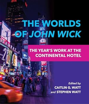 Seller image for Worlds of John Wick : The Year's Work at the Continental Hotel for sale by GreatBookPrices