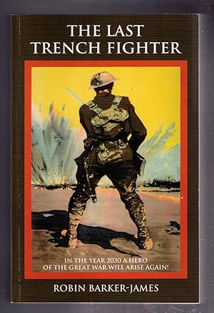 Seller image for The Last Trench Fighter for sale by CARDINAL BOOKS  ~~  ABAC/ILAB