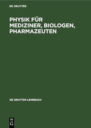 Seller image for Physik fr Mediziner, Biologen, Pharmazeuten for sale by AHA-BUCH GmbH