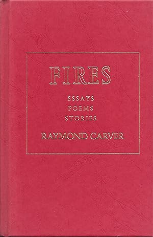 Seller image for Fires: Essays, Poems, Stories for sale by Fireproof Books