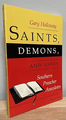 Seller image for Saints, Demons, and Asses: Southern Preacher Anecdotes for sale by Chaparral Books