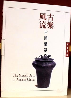 Seller image for The Musical Arts of Ancient China for sale by Moe's Books