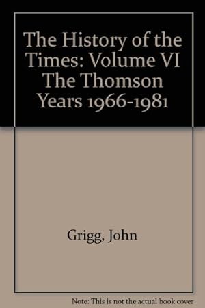 Immagine del venditore per The Thomson Years, 1966-81 (v. 6) (The History of the "Times") venduto da WeBuyBooks