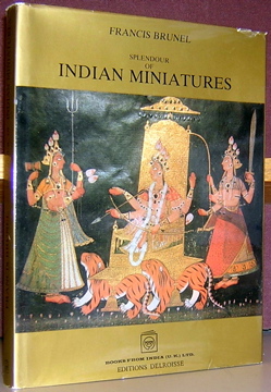 Seller image for Splendour of Indian Miniatures for sale by Moe's Books