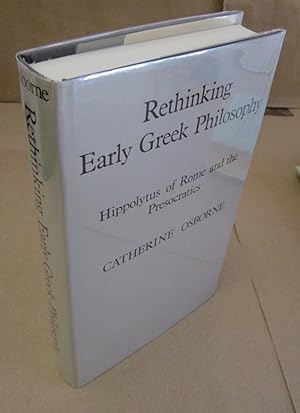 Rethinking Early Greek Philosophy: Hippolytus of Rome and the Presocratics