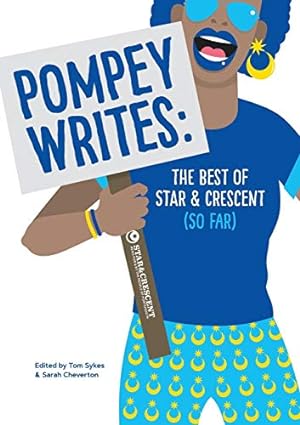 Immagine del venditore per Pompey Writes: The Best of Star & Crescent (So Far) venduto da WeBuyBooks