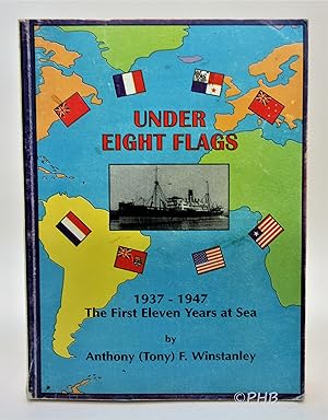 Under Eight Flags: An Account of 55 Years at Sea, Volume I: 1937-1947