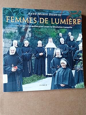 Image du vendeur pour Femmes de lumire. Les religieuses qubcoises avant la Rvolution tranquille mis en vente par Livresse