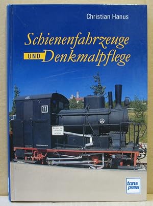 Seller image for Schienefahrzeuge und Denkmalpflege. for sale by Nicoline Thieme