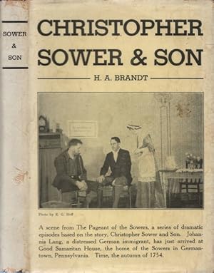 Bild des Verkufers fr Christopher Sower and Son: The Story of Two Pioneers in American Printing zum Verkauf von The Haunted Bookshop, LLC