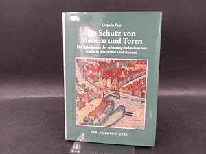 Bild des Verkufers fr Im Schutz von Mauern und Toren. Die Befestigung der schleswig-holsteinischen Stdte in Mittelalter und Neuzeit. zum Verkauf von Antiquariat Kelifer