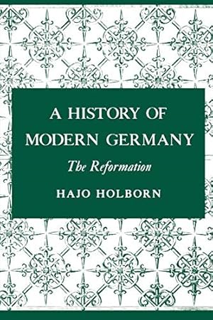 Seller image for A History of Modern Germany: The Reformation for sale by The Haunted Bookshop, LLC