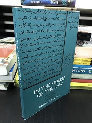 In the House of the Law: Gender and Islamic Law in Ottoman Syria and Palestine