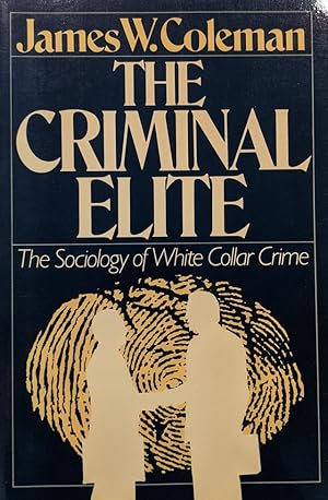 Seller image for The Criminal Elite The Sociology of White Collar Crime for sale by Eat My Words Books
