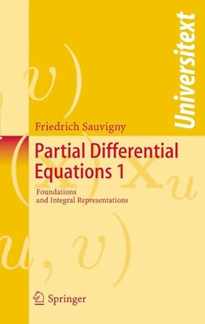 Image du vendeur pour Partial Differential Equations 1: Foundations and Integral Representations. mis en vente par Antiquariat Thomas Haker GmbH & Co. KG