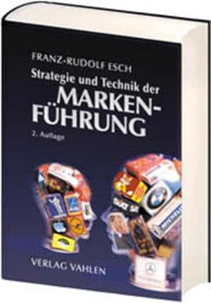 Bild des Verkufers fr Strategie und Technik der Markenfhrung. zum Verkauf von Antiquariat Thomas Haker GmbH & Co. KG