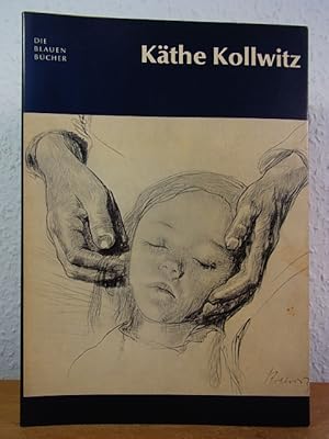 Seller image for Kthe Kollwitz. Die Blauen Bcher for sale by Antiquariat Weber