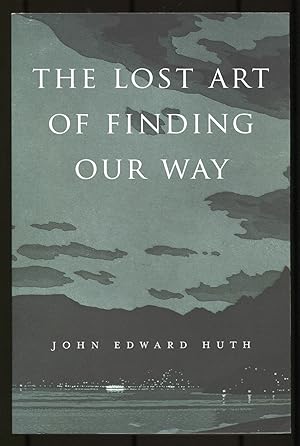 Bild des Verkufers fr The Lost Art of Finding Our Way zum Verkauf von Between the Covers-Rare Books, Inc. ABAA