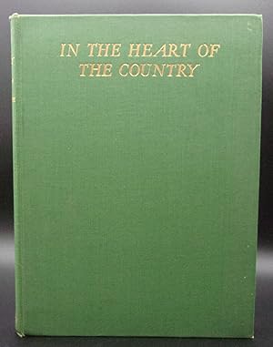 Seller image for IN THE HEART OF THE COUNTRY for sale by BOOKFELLOWS Fine Books, ABAA