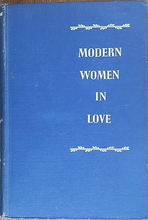 Modern Women in Love: Sixty Twentieth-Century Masterpieces of Fiction