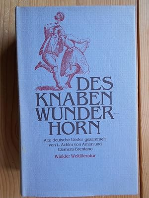 Des Knaben Wunderhorn : alte dt. Lieder.