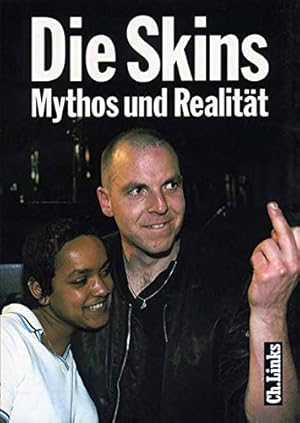 Die Skins : Mythos und Realität.