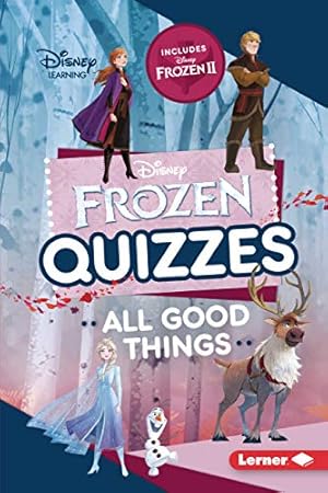 Bild des Verkufers fr Frozen Quizzes: All Good Things (Disney Quiz Magic) zum Verkauf von WeBuyBooks