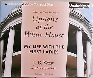 Bild des Verkufers fr Upstairs at the White House: My Life with the First Ladies zum Verkauf von Berliner Bchertisch eG