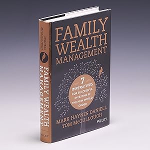 Seller image for Family Wealth Management: Seven Imperatives for Successful Investing in the New World Order for sale by Salish Sea Books