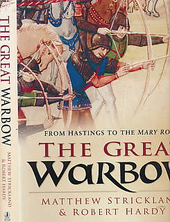 Seller image for The Great Warbow. From Hastings to the Mary Rose for sale by Barter Books Ltd