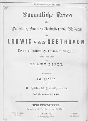 - Sämmtliche Trios für Pianoforte, Violine (Clarinette) und Violoncell von Ludwig van Beethoven. ...