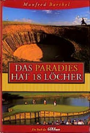 Das Paradies hat 18 Löcher