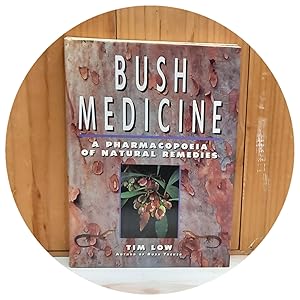 Bild des Verkufers fr Bush Medicine: A Pharmacopoeia of Natural Remedies zum Verkauf von Orchard Bookshop [ANZAAB / ILAB]