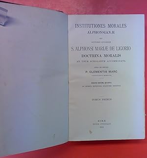 Seller image for Institutiones Morales Alphonsianae - S. Alphonsi Mariae de Ligorio Doctrina Moralis. TOUMUS PRIMUS. for sale by biblion2