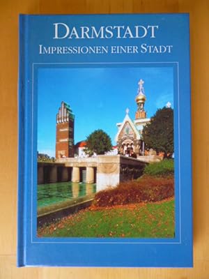 Darmstadt. Impressionen einer Stadt. Herausgeber der ersten Auflagen: Wolfgang Armin Nagel. Herau...